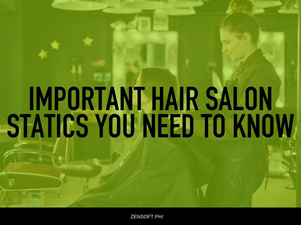 Important Hair Salon Statics You Need To Know