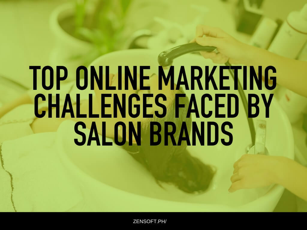 Top Online Marketing Challenges Faced By Salon Brands